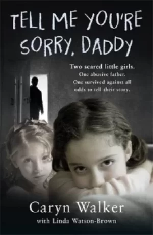 Image of Tell me youre sorry daddy by Caryn Walker