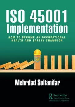 Image of ISO 45001 Implementation How to Become an Occupational Health and Safety Champion