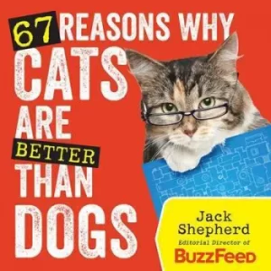 Image of 67 reasons why cats are better than dogs by Jack Shepherd