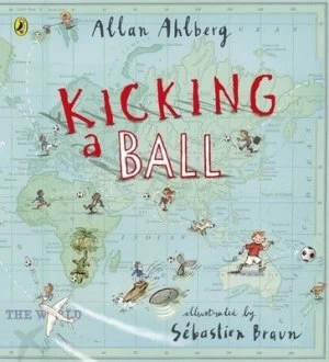 Image of Kicking a Ball by Allan Ahlberg Hardback
