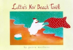 Image of Lotties New Beach Towel. by Petra Mathers Hardback