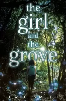 Image of The girl and the grove by Eric Smith
