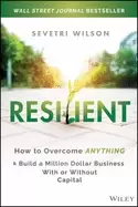 Image of resilient how to overcome anything and build a million dollar business with