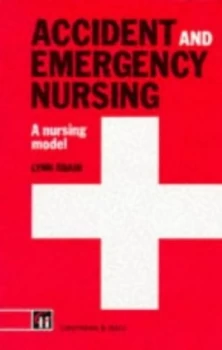 Image of Accident and Emergency Nursing by Lynn Sbaih Paperback