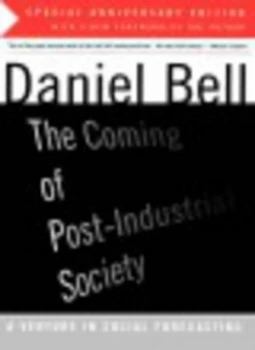 Image of The Coming of Post-Industrial Society by Daniel Bell Paperback