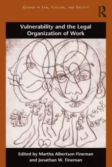 Image of Vulnerability and the Legal Organization of Work