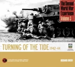 Image of second world war experience volume 3 turning of the tide 1942 44