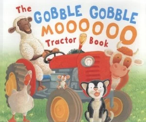 Image of The Gobble Gobble Moooooo Tractor Book by Jez Alborough Book
