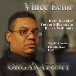 Image of Organatomy by Vince Ector CD Album