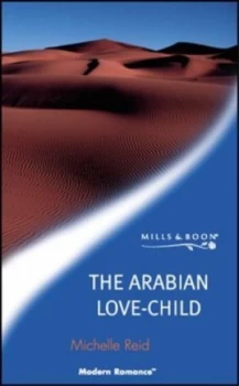 Image of The Arabian Love-Child by Michelle Reid Book