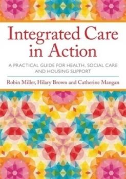 Image of Integrated Care in Action by Robin Miller Paperback
