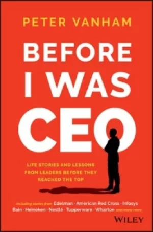 Image of Before I was CEO by Peter Vanham