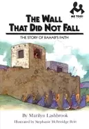 Image of me too the wall that did not fall the story of rahabs faith
