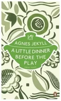 Image of A little dinner before the play - Agnes Jekyll - Paperback - Used