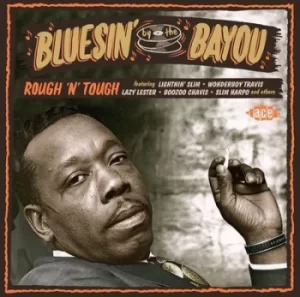 image of Bluesin By the Bayou Roughntough by Various Artists CD Album