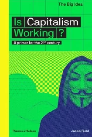 Image of Is capitalism working? by Jacob Field