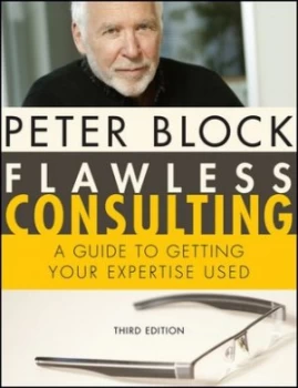 Image of Flawless Consulting by Peter Block Hardback