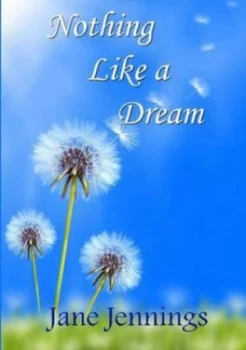 Image of Nothing like a Dream by Jane Jennings Paperback