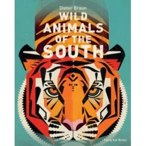 Image of Wild Animals of the South by Flying Eye Books (Hardback, 2017)