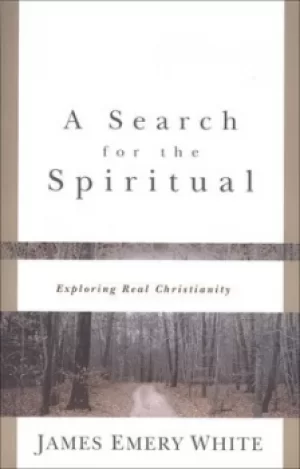 Image of A search for the spiritual by James Emery White