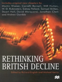 Image of Rethinking British Decline by Richard English Book
