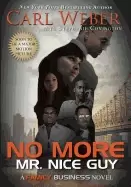 Image of no more mr nice guy a family business novel