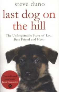 Image of Last Dog on the Hill by Steve Duno Paperback