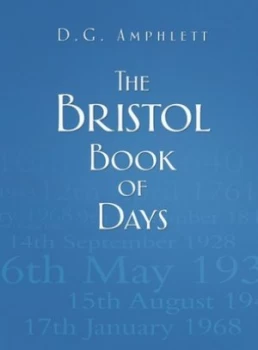 Image of The Bristol Book of Days by D G Amphlett Hardback