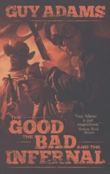 Image of The Good the Bad and the Infernal by Guy Adams Book