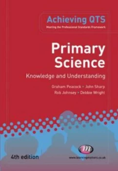 Image of Primary Science Knowledge and Understanding by Graham Peacock Paperback