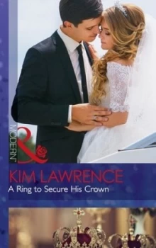 Image of A Ring to Secure His Crown by Kim Lawrence Paperback