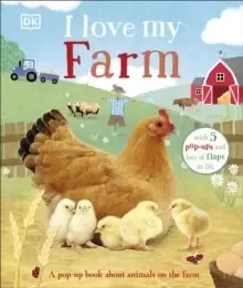 Image of I Love My Farm : A Pop-Up Book About Animals on the Farm