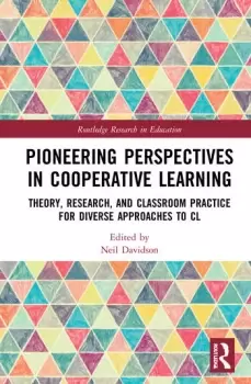 Image of Pioneering Perspectives in Cooperative LearningTheory Research and Classroom Practice for Diverse Approaches to CL