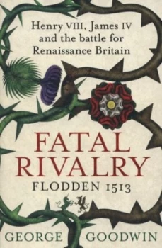 Image of Fatal Rivalry by George Goodwin Paperback