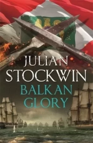 Image of Balkan glory by Julian Stockwin