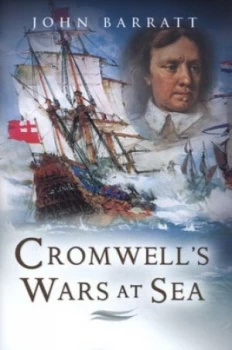 Image of Cromwells Wars at Sea by John Barratt Hardback