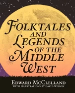 Image of folktales and legends of the middle west