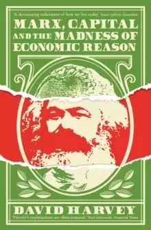 Image of Marx, Capital and the Madness of Economic Reason