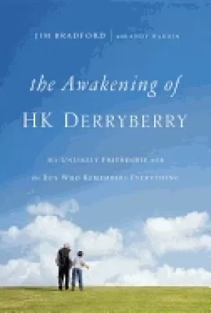Image of awakening of hk derryberry my unlikely friendship with the boy who remember