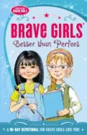 Image of brave girls better than perfect a 90 day devotional