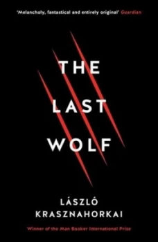 Image of The Last Wolf by Laszlo Krasznahorkai Book