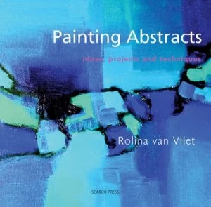 Image of Painting Abstracts by Rolina Van Vliet Paperback