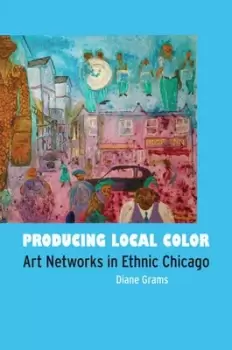 Image of Producing local color by Diane Grams