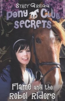 Image of Flame and the Rebel Riders by Stacy Gregg Paperback