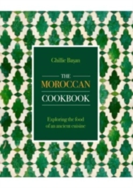 Image of Moroccan Cookbook. Hardback. By Ghillie Ba­san Books