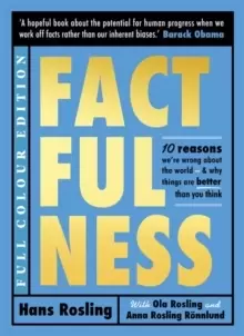 Image of Factfulness Illustrated : Ten Reasons We're Wrong About the World - Why Things are Better than You Think