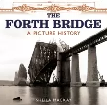Image of The Forth Bridge : A Picture History
