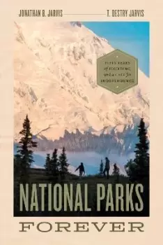 Image of National Parks Forever by Jonathan B. Jarvis