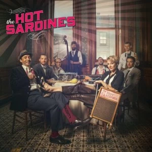Image of The Hot Sardines by The Hot Sardines CD Album
