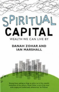 Image of Spiritual Capital by Danah Zohar Paperback